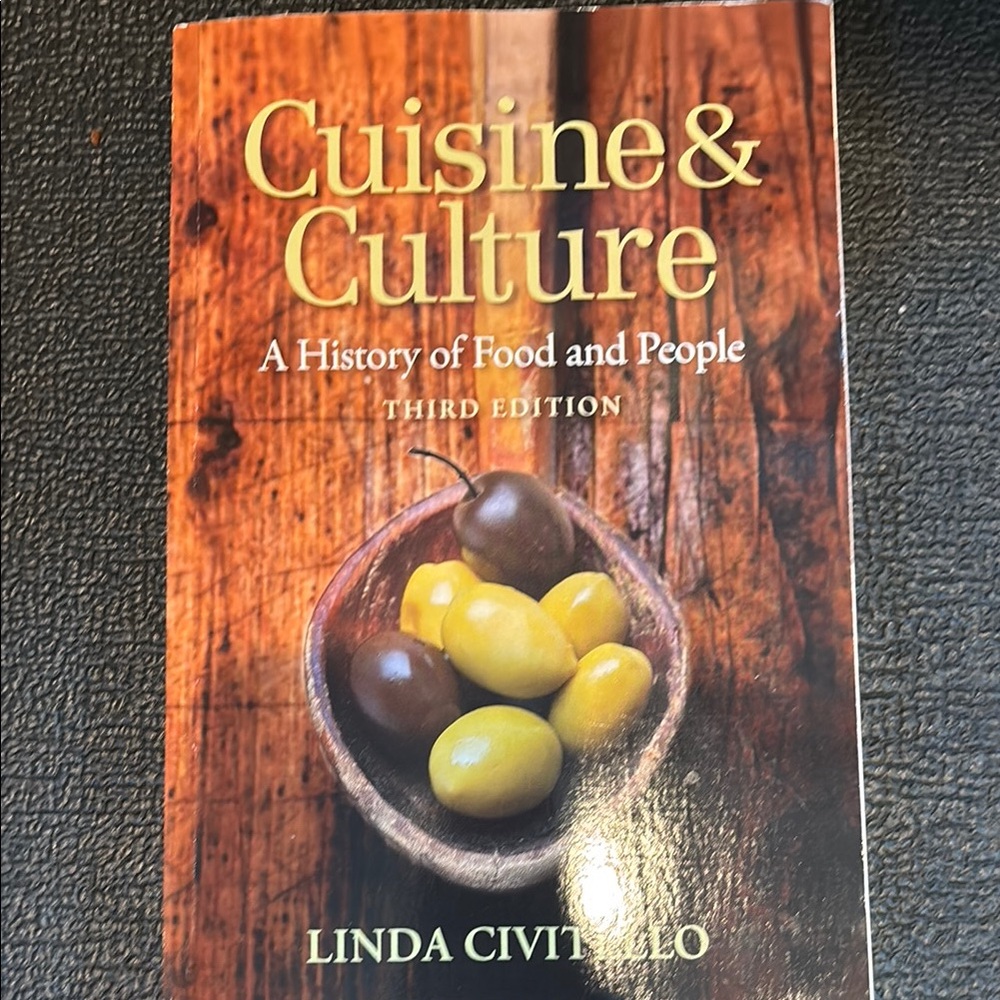 Cuisine & Culture: A History of Food and People - Third Edition